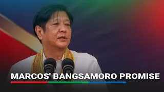 Marcos Jr says to fulfill promise of peace in Bangsamoro | ABS-CBN News