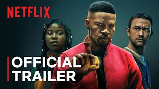 Project Power starring Jamie Foxx | Official Trailer | Netflix