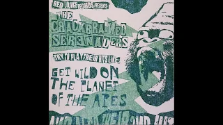 Crackbrained Serenaders - Planet of the Apes