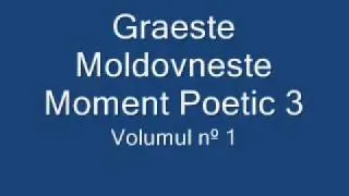 Graeste Moldoveneste - Moment Poetic 3