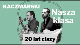 NASZA KLASA (Kaczmarski) | Kuba Blokesz