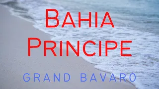 Bahia Principe Gran Bavaro