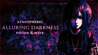 atmospheric phonk & wave mix // alluring darkness