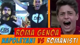 Roma Genoa 3-2 | Napoletani VS Romanisti