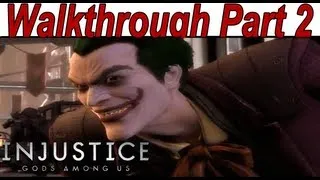 Injustice Gods Among Us - Walkthrough Part 2/9 Story Mode【No Commentary Gameplay HD】