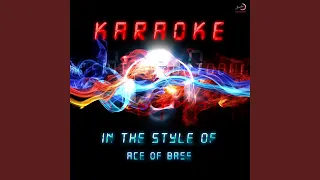 Never Gonna Say I'm Sorry (In the Style of Ace of Base) (Karaoke Version)