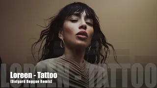 Loreen - Tattoo [dafgard reggae remix]