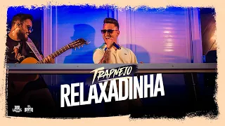 Relaxadinha - Dan Lellis - (Dvd Trapnejo ao vivo em Brasília)