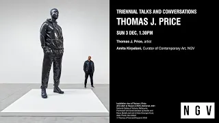 Triennial Talks and Conversations: Thomas J. Price