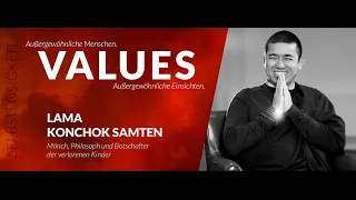 VALUES – Folge 4: "Sind wir selbstlos genug?" – Interview mit Lama Konchok Samten