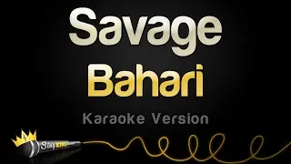 Bahari - Savage (Karaoke Version)