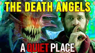 THE DEATH ANGELS - A Quiet Place I & II Explained