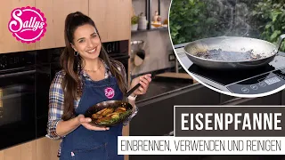 Eisenpfanne - Einbrennen, Verwenden und Reinigen