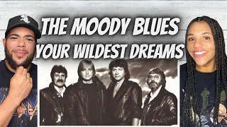 WOAH!| FIRST TIME HEARING The Moody blues  - Your Wildest Dreams REACTION