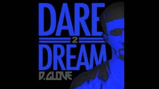 D. Glove- Dreams vs Reality (prod. Zillah Music)