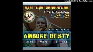 Ambuke Besty_Dabex Bwoy X Dj Klez