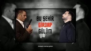 Taladro & Gürkan Uygun - Bu Şehir Girdap Gülüm ( Memati )