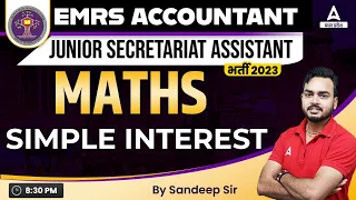EMRS Maths Classes | Simple Interest | Maths for EMRS Accountant & JSA Exam 2023 | by Sandeep Sir
