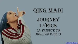 Qing Madi - Journey (A Tribute for Mohbad Imole) Lyrics