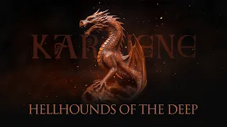 Karliene - Hellhounds of the Deep