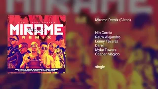 Nio Garcia, Rauw Alejandro, Lenny Tavarez, Darell, Myke Towers, Casper Mágico - Mírame Remix (Clean)