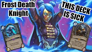 THIS DECK IS KINDA FUN | Frost Death Knight | March of the Lich King | Wild Hearthstone