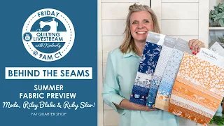 LIVE: Sneak Peek at Upcoming 2024 Summer Fabric Collections! - Behind the Seams