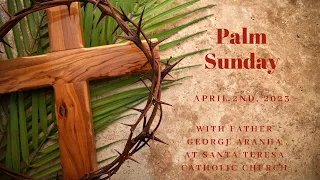 Palm Sunday ~ March 24th, 2024