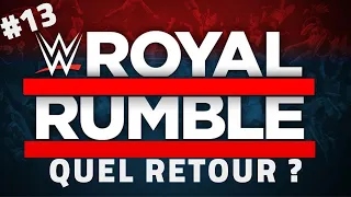 #13 WWE Royal Rumble 2022 - Quel PUTAIN de retour pour le Royal Rumble Match ?