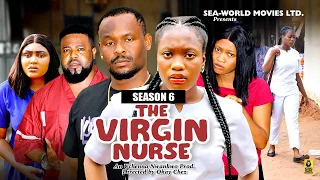 THE VIRGIN NURSE (SEASON 6){NEW TRENDING MOVIE} - 2024 LATEST NIGERIAN NOLLYWOOD MOVIES