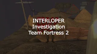 Investigating The Demo Files | INTERLOPER TF2