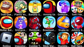 Plants Vs Zombies 2,Stumble Guys,Roblox,Bowmasters,Grimace Monster DOP,Banana Survival,Ball Hero 2