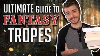 Ultimate Guide to Fantasy Tropes