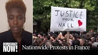 "Inflection Point": Uprising over French Teen's Killing in Traffic Stop & Pattern of Racist Policing