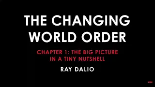 Часть 1. Общая картина в крошечной ореховой скорлупе. Ray Dalio