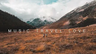 MUSIC TRAVEL LOVE TOP PLAYLIST