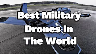 10 Best Military Drones In The World | New Military Drones 2024 | #drones