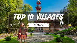 10 Beautiful Villages in Spain You Must Visit