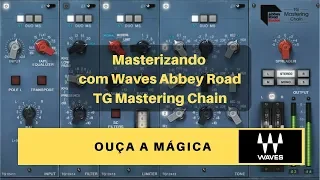 Masterizando com Waves Abbey Road TG Mastering Chain