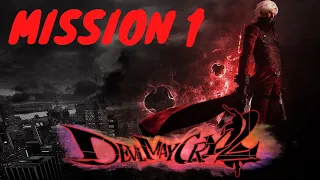 МИССИЯ 1: СЛЕДУЮ ЗА ЛЮСИЕЙ! ► Devil May Cry 2 #1