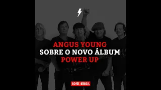 ANGUS YOUNG SPEAKS ABOUT THE IDEA FOR THE POWER UP ALBUM (AC/DC)