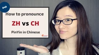 Chinese Pronunciation: How to pronounce ZH vs CH PinYin