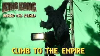 30. CLIMB TO THE EMPIRE - King Kong (2016) Fan Film - BEHIND THE SCENES