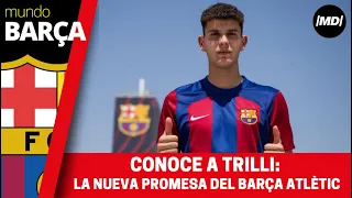 ¡Fichaje Bomba! Trilli se une al Barça Atlètic: Medical Checks & Primeras Palabras 🔥⚽