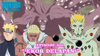 Boruto Episode 300 Bahasa Indonesia Boruto Two Blue Vortex Chapter 11 | EKOR DELAPAN Part 225