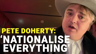 How Pete Doherty would fix Britain