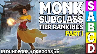 Monk Subclass Tier Ranking (Part 1) in Dungeons and Dragons 5e
