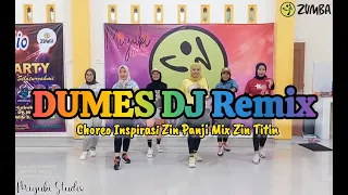 DUMES DJ Remix | Zumba | Dance Fitness | Choreo Inspirasi Zin Panji mix Zin Titin | Miyuki Studio