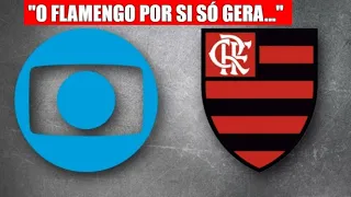 Ex-narrador da Globo responde se emissora puxa saco do Flamengo