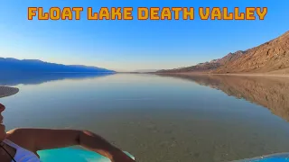 FLOAT Prehistoric Lake Manly at SUNSET  |  FLOAT BADWATER BASIN with me